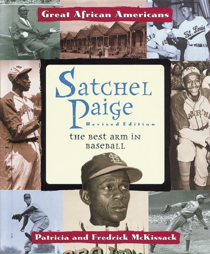 Satchel Paige: The Best Arm in Baseball (Great African Americans)