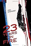 23 Years on Fire (Cassandra Kresnov)
