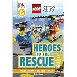 LEGO City Heroes to the Rescue (DK Readers Level 2) LEGO