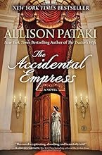 The Accidental Empress: A Novel