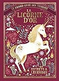 La licorne d'or : Secrets et légendes by