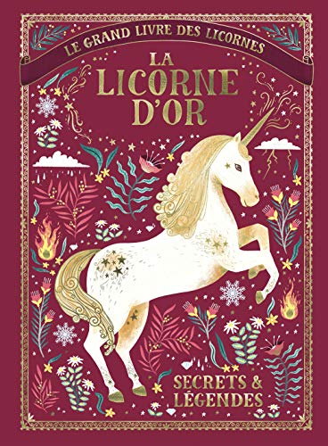 La licorne d'or : Secrets et légendes by Collectif