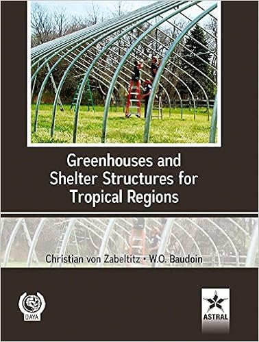 Greenhouses and Shelter Structures for Tropical Agriculture