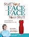 Stuff Your Face or Face Your Stuff: The Organized Approach to Lose Weight by Decluttering Your Life