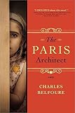 [The Paris Architect] (By: Charles Belfoure) [published: October, 2013]