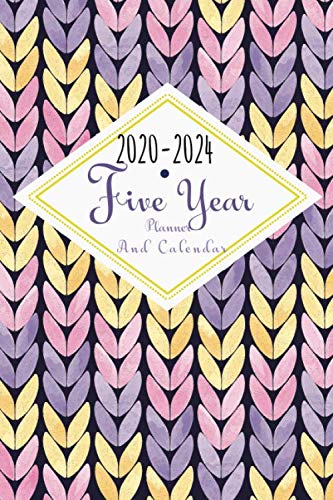 2020-2024 Five Year Planner And Calendar: 5 Year Pocket Monthly Schedule Organizer, 60 Month Calenda by Joni Stallworth