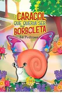 Livro O caracol que queria ser uma borboleta