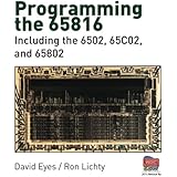 Programming the 65816: Including the 6502, 65C02, and 65802