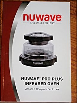 Pro Plus Nuwave Infrared Oven Manual Complete Cookbook Staff