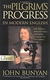 Paperback Pilgrim's Progress In Modern English (Updated) (Pure Gold Classics) by John Bunyan (1998-07-01) Book