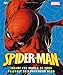 Spider-Man: Inside the World of Your Friendly Neighborhood Hero