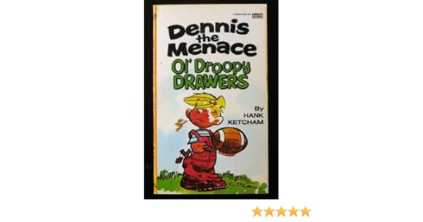 Dennis The Menace Ol Droopy Drawers Hank Ketcham 9780449127575