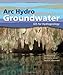 Arc Hydro Groundwater: GIS for Hydrogeology