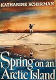 Hardcover Spring on an Arctic Island Book
