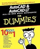 AutoCAD & AutoCAD LT All-in-One Desk Reference For Dummies (For Dummies (Computer/Tech))