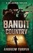 Bandit Country: an Irish-US spy conspiracy thriller (A Joe Johnson Thriller, Book 3) by Andrew Turpin