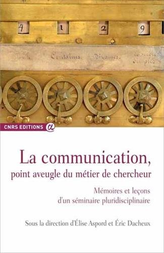 La  communication, point aveugle du métier de chercheur