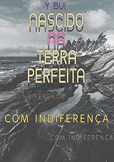 Livro Nascido Na Terra Perfeita (Livro 3) - Com Indiferença