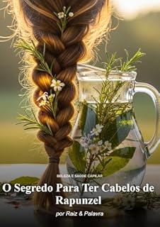 Livro O Despertar da Rapunzel: Sua Jornada para Cabelos Magníficos