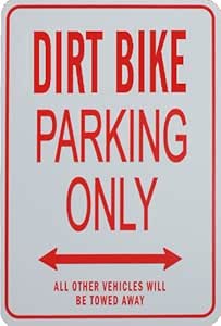 Amazon.com: Dirt Bike Parking Only - Miniature Fun Parking Sign : Home ...
