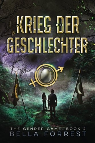 The Gender Game 4: Krieg der Geschlechter (The Gender Game: Machtspiel der Geschlechter) (Volume 4) (German Edition)