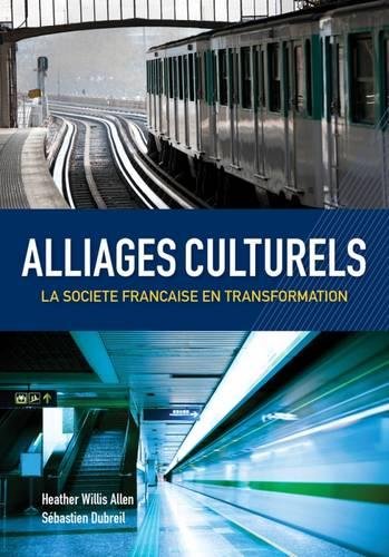 Alliages culturels: La societe française en transformation