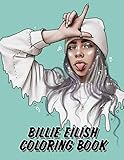 Billie Eilish Coloring Book: Coloring Books for Billie Eillish Fans