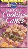 Bake-Off Cookies & Cakes (Pillsbury Classic Cookbooks, #122) by 