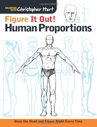Figure It Out! Human Proportions: Draw the Head and Figure Right Every Time (Christopher Hart Figure It Out!)