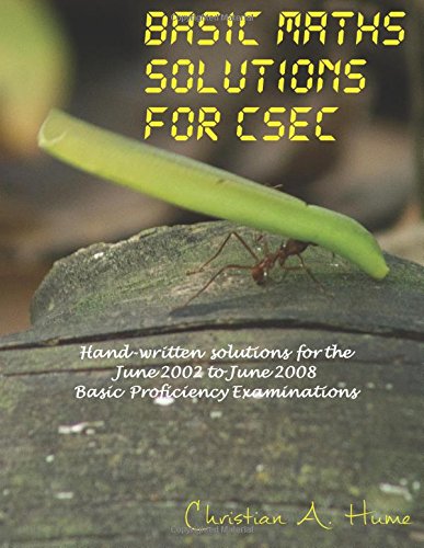 Basic Maths Solutions for CSEC: Hand-written Solutions for the June ...