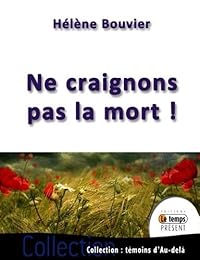 Ne craignons pas la mort !