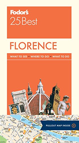 Fodor's Florence 25 Best (Full-color Travel Guide) by Fodor's Travel Guides