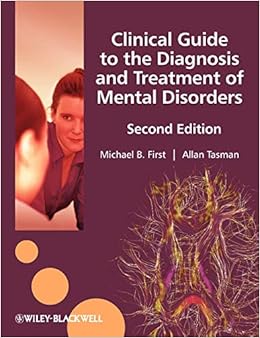 Clinical Guide To The Diagnosis And Treatment Of Mental Disorders 9780470745205 Medicine Health Science Books Amazon Com