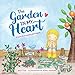 The Garden In My Heart: A book about sowing and reaping (Created To Be) by Nikki Rogers