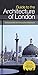 Guide To The Architecture Of London by 