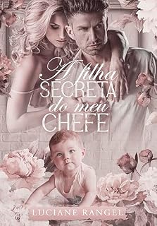 Livro A Filha Secreta do meu Chefe