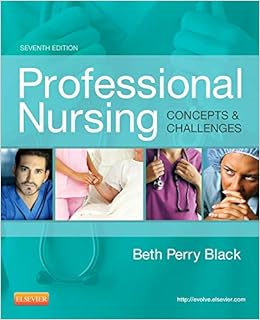Professional Nursing: Concepts & Challenges (Professional Nursing; Concepts and Challenges) Professional Nursing: Concepts & Challenges (Professional Nursing; Concepts and Challenges)
