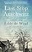 Last Stop Auschwitz: The Story of My Survival