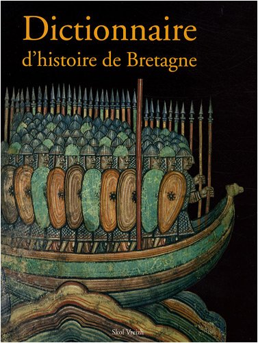 Download Dictionnaire d'histoire de Bretagne (French Edition)