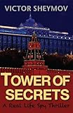 Tower of Secrets: A Real Life Spy Thriller