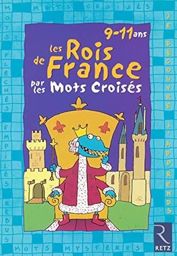 Download Les rois de France par les mots croisés PDF