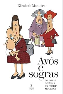 Livro Avós e sogras: Dilemas e delícias da família moderna