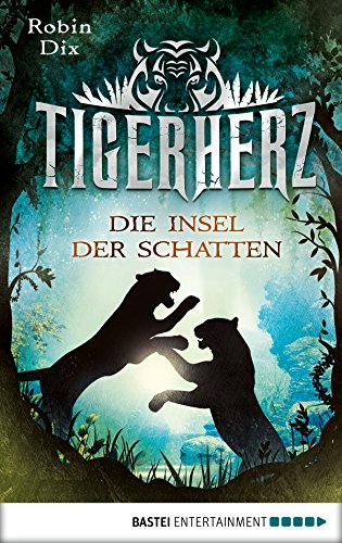 Tigerherz: Die Insel der Schatten (German Edition)