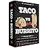 Taco vs Burrito - The Wildly Popular Surprisingly Strategic Card Game Created by a 7 Year Old