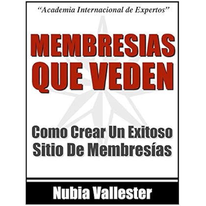 Membresías Que Venden - Como Crear Un Exitoso Sitio de Membresías Por Internet Hoy Membresías Que Venden - Como Crear Un Exitoso Sitio de Membresías Por Internet Hoy