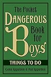 The Pocket Dangerous Book for Boys: Things to Do