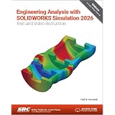 Engineering Analysis with SOLIDWORKS Simulation 2026