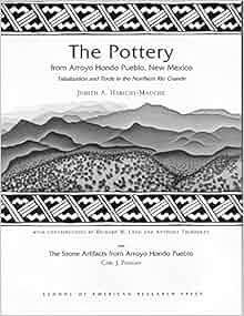 The Pottery From Arroyo Hondo Pueblo New Mexico