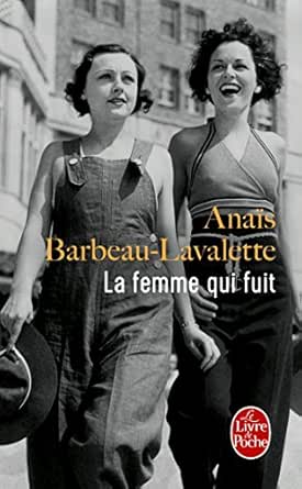 La Femme Qui Fuit Litterature French Edition Kindle Edition By Barbeau Lavalette Anais Literature Fiction Kindle Ebooks Amazon Com