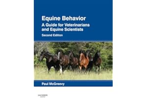 Equine Behavior: A Guide for Veterinarians and Equine Scientists